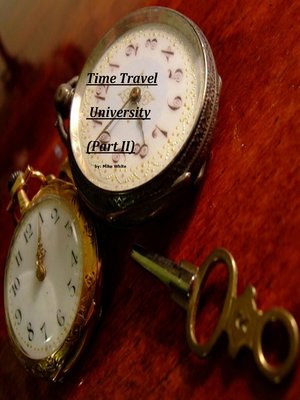 cover image of Time Travel University (Part II)